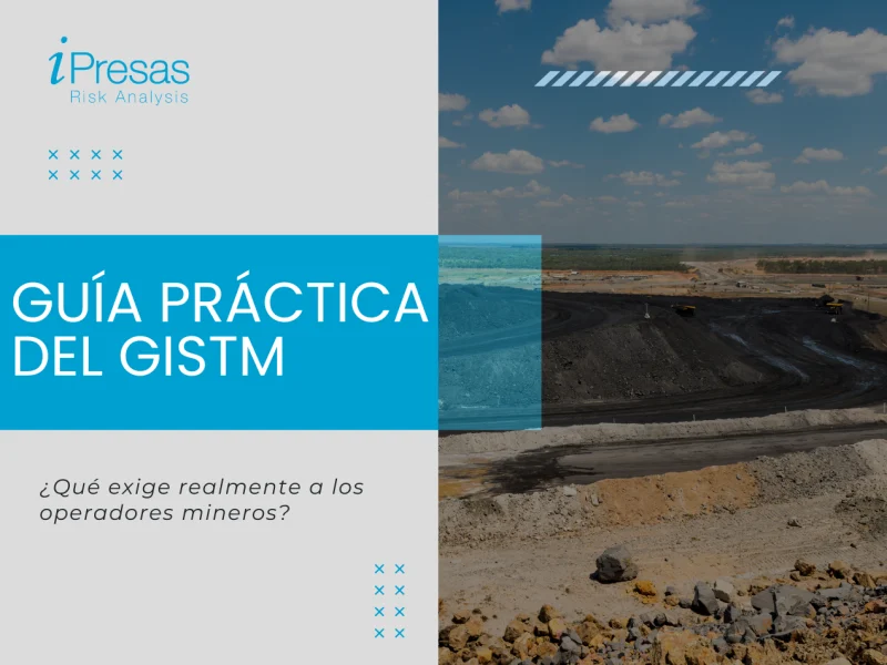 Guía práctica del GISTM: qué exige realmente a los operadores mineros